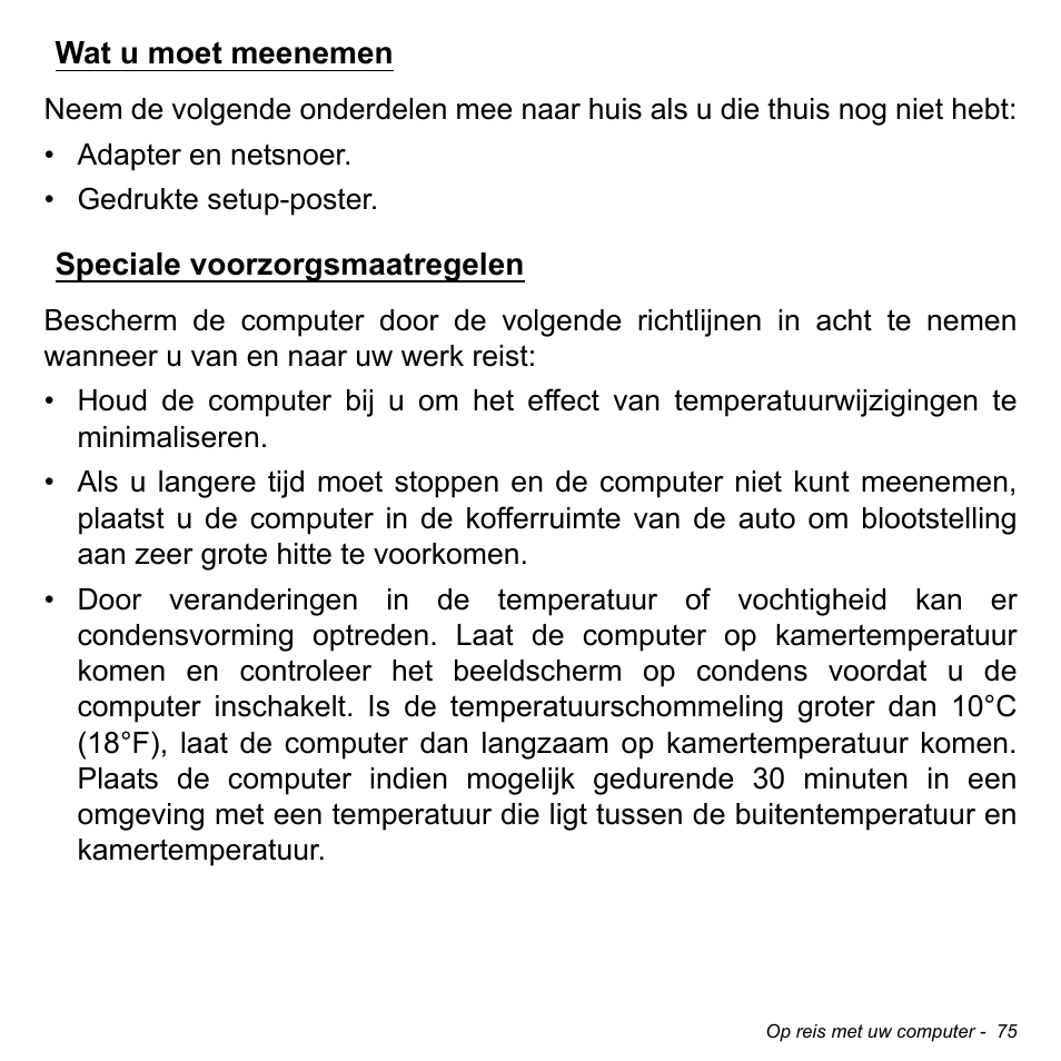 Wat u moet meenemen, Speciale voorzorgsmaatregelen, Wat u moet meenemen speciale voorzorgsmaatregelen | Acer Aspire M3-581TG User Manual | Page 795 / 3478