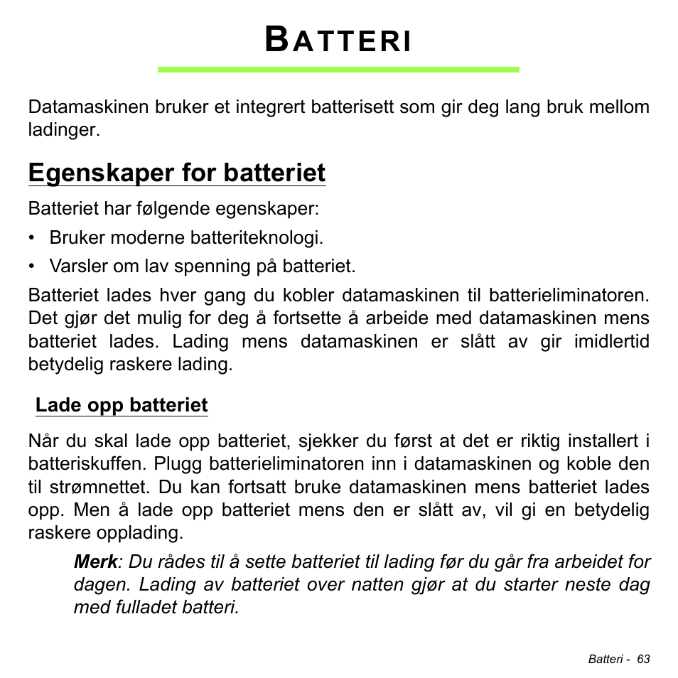 Batteri, Egenskaper for batteriet, Lade opp batteriet | Atteri | Acer Aspire M3-581TG User Manual | Page 903 / 3478