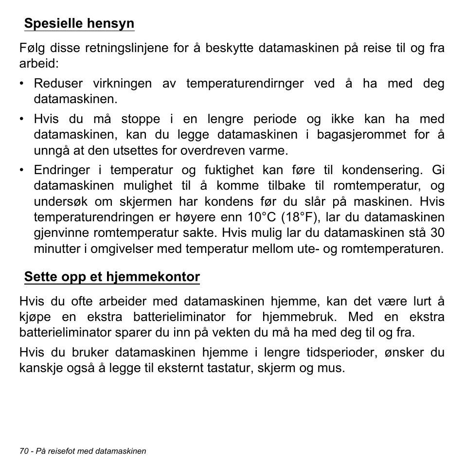 Spesielle hensyn, Sette opp et hjemmekontor, Spesielle hensyn sette opp et hjemmekontor | Acer Aspire M3-581TG User Manual | Page 910 / 3478