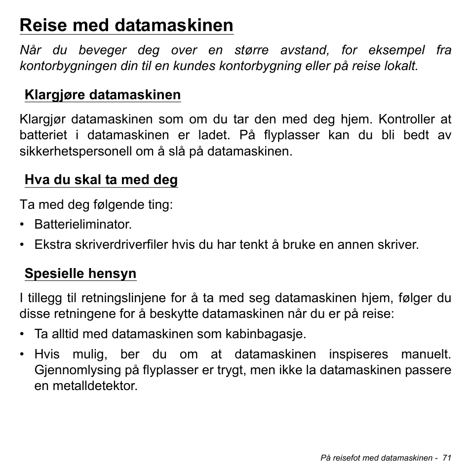 Reise med datamaskinen, Klargjøre datamaskinen, Hva du skal ta med deg | Spesielle hensyn | Acer Aspire M3-581TG User Manual | Page 911 / 3478
