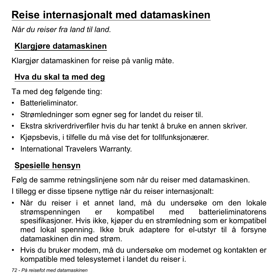 Reise internasjonalt med datamaskinen, Klargjøre datamaskinen, Hva du skal ta med deg | Spesielle hensyn | Acer Aspire M3-581TG User Manual | Page 912 / 3478