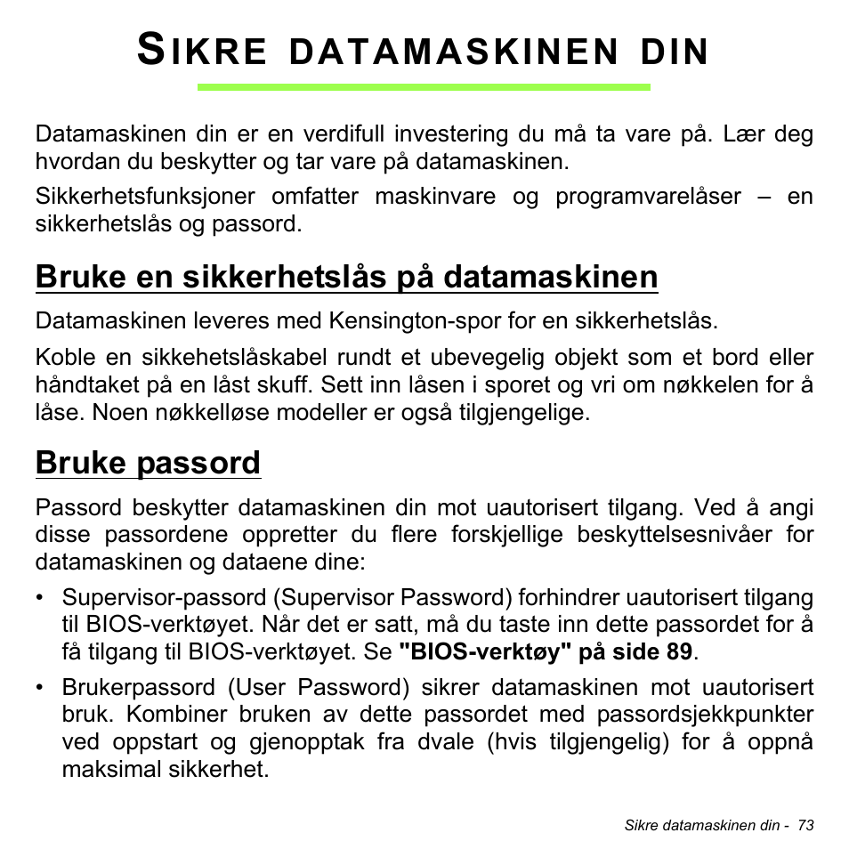 Sikre datamaskinen din, Bruke en sikkerhetslås på datamaskinen, Bruke passord | Ikre, Datamaskinen | Acer Aspire M3-581TG User Manual | Page 913 / 3478