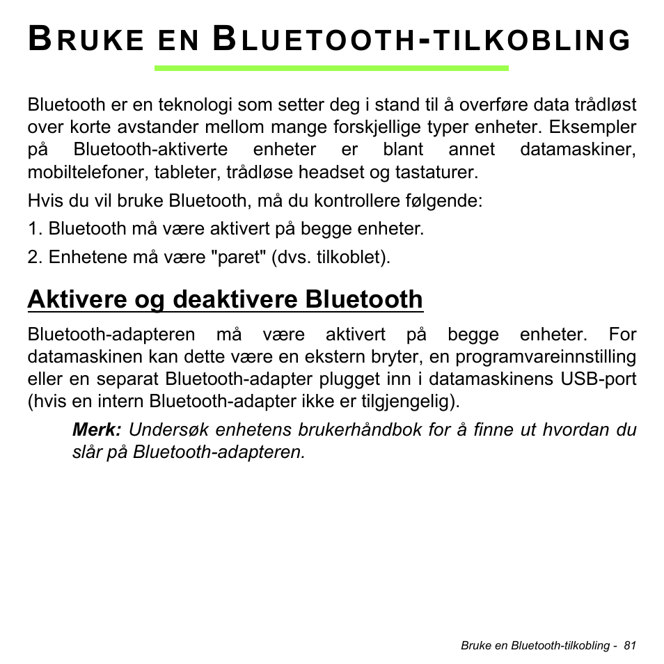 Bruke en bluetooth-tilkobling, Aktivere og deaktivere bluetooth | Acer Aspire M3-581TG User Manual | Page 921 / 3478