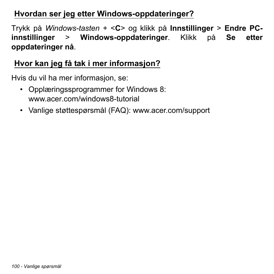Hvordan ser jeg etter windows-oppdateringer, Hvor kan jeg få tak i mer informasjon, Hvordan ser jeg etter | Acer Aspire M3-581TG User Manual | Page 940 / 3478
