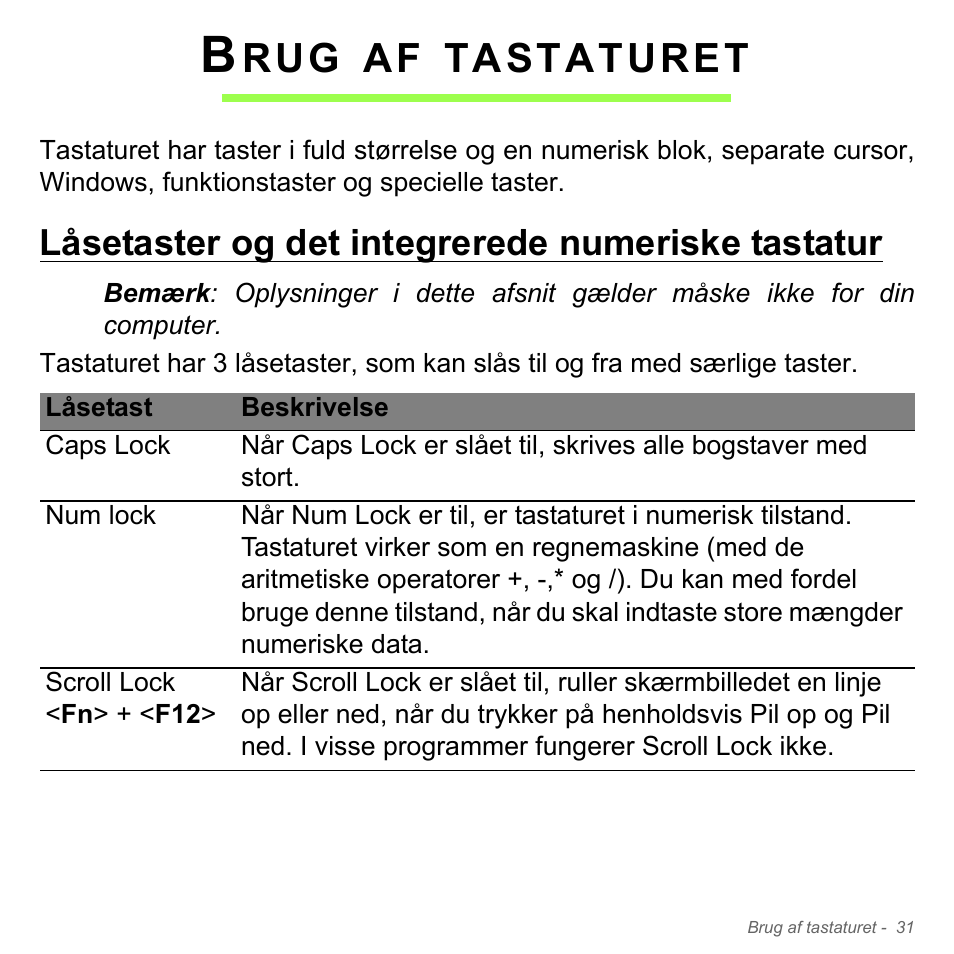 Brug af tastaturet, Låsetaster og det integrerede numeriske tastatur, Tastaturet | Acer Aspire V5-551G User Manual | Page 1009 / 3584