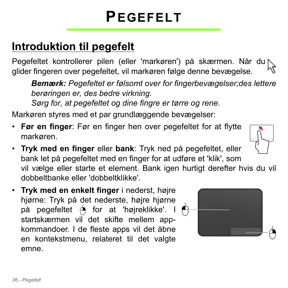 Pegefelt, Introduktion til pegefelt, Egefelt | Acer Aspire V5-551G User Manual | Page 1014 / 3584