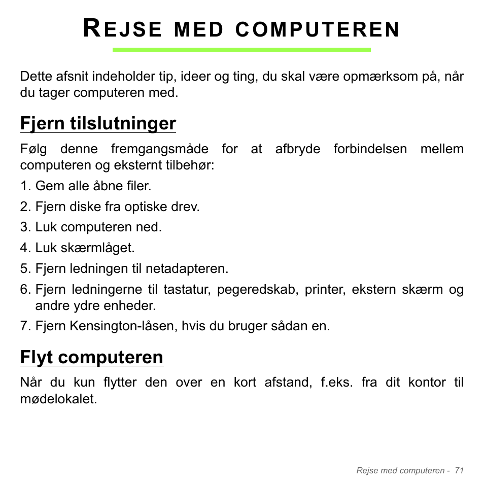 Rejse med computeren, Fjern tilslutninger, Flyt computeren | Fjern tilslutninger flyt computeren, Ejse, Computeren | Acer Aspire V5-551G User Manual | Page 1049 / 3584