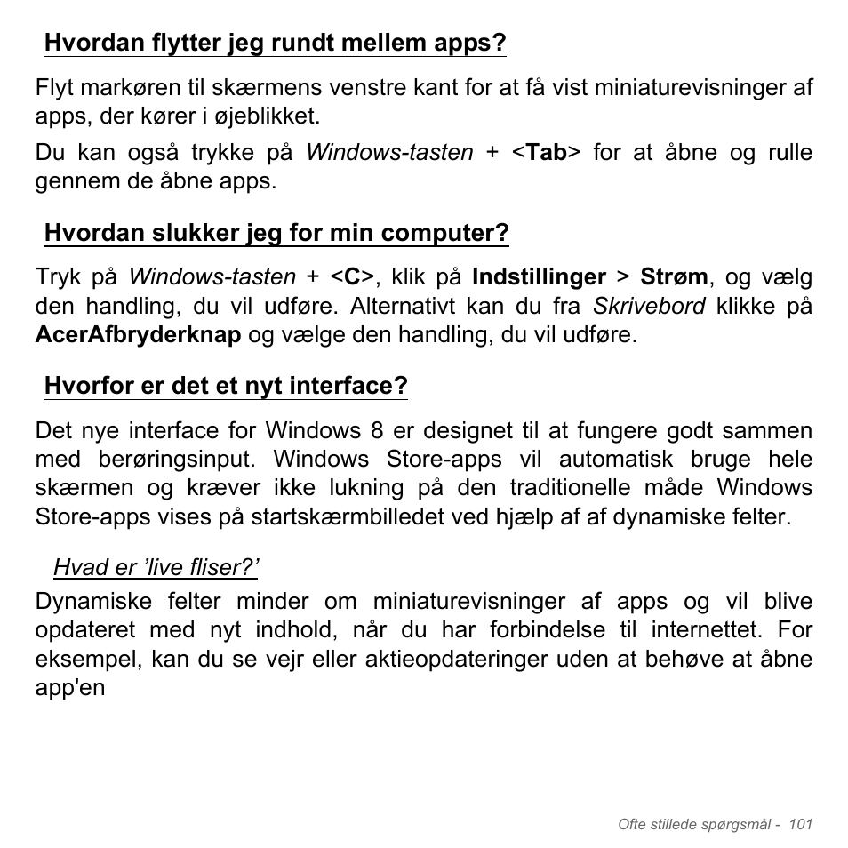 Hvordan flytter jeg rundt mellem apps, Hvordan slukker jeg for min computer, Hvorfor er det et nyt interface | Acer Aspire V5-551G User Manual | Page 1079 / 3584