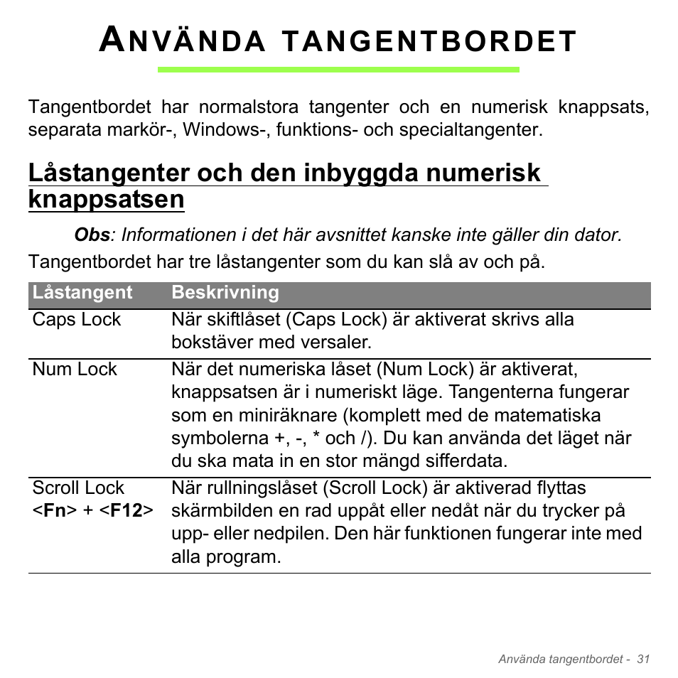 Använda tangentbordet, Låstangenter och den inbyggda numerisk knappsatsen, Nvända | Tangentbordet | Acer Aspire V5-551G User Manual | Page 1125 / 3584