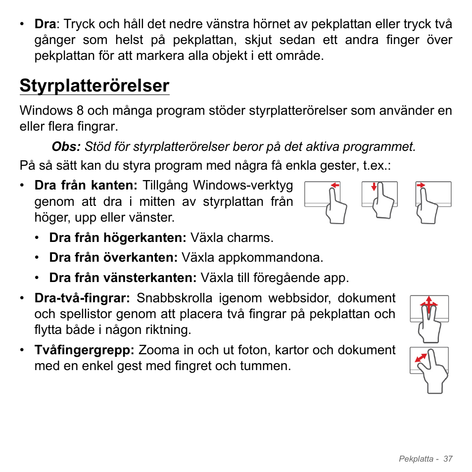 Styrplatterörelser | Acer Aspire V5-551G User Manual | Page 1131 / 3584