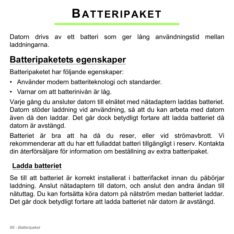 Batteripaket, Batteripaketets egenskaper, Ladda batteriet | Atteripaket | Acer Aspire V5-551G User Manual | Page 1160 / 3584