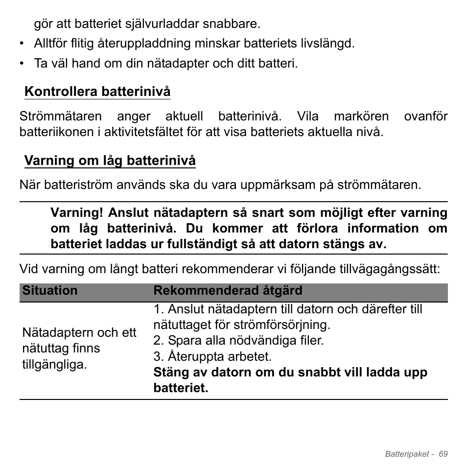 Kontrollera batterinivå, Varning om låg batterinivå, Kontrollera batterinivå varning om låg batterinivå | Acer Aspire V5-551G User Manual | Page 1163 / 3584