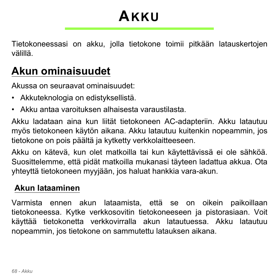 Akku, Akun ominaisuudet, Akun lataaminen | Acer Aspire V5-551G User Manual | Page 1276 / 3584