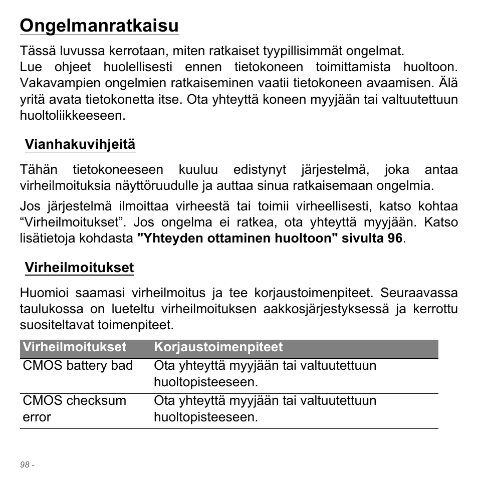 Ongelmanratkaisu, Vianhakuvihjeitä, Virheilmoitukset | Vianhakuvihjeitä virheilmoitukset | Acer Aspire V5-551G User Manual | Page 1306 / 3584