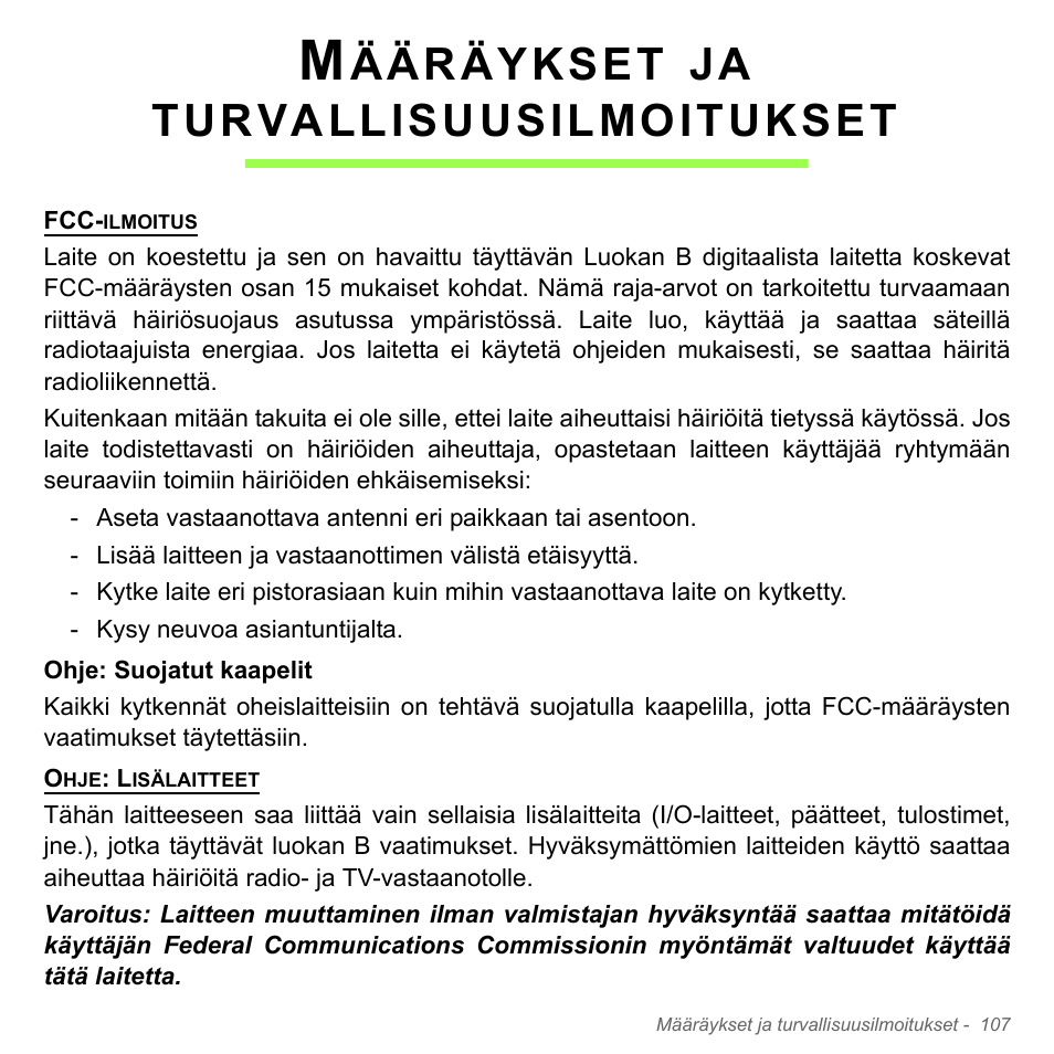 Määräykset ja turvallisuusilmoitukset, Määräykset ja, Turvallisuusilmoitukset | Ääräykset | Acer Aspire V5-551G User Manual | Page 1315 / 3584