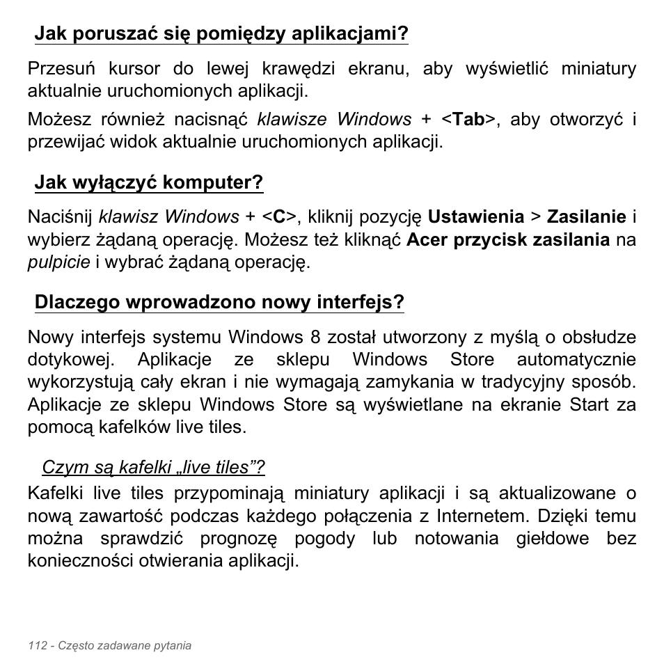 Jak poruszać się pomiędzy aplikacjami, Jak wyłączyć komputer, Dlaczego wprowadzono nowy interfejs | Jak poruszać się pomiędzy, Interfejs | Acer Aspire V5-551G User Manual | Page 1572 / 3584