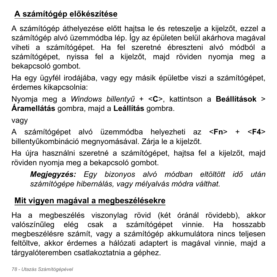 A számítógép előkészítése, Mit vigyen magával a megbeszélésekre | Acer Aspire V5-551G User Manual | Page 1666 / 3584