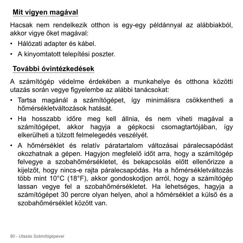 Mit vigyen magával, További óvintézkedések, Mit vigyen magával további óvintézkedések | Acer Aspire V5-551G User Manual | Page 1668 / 3584