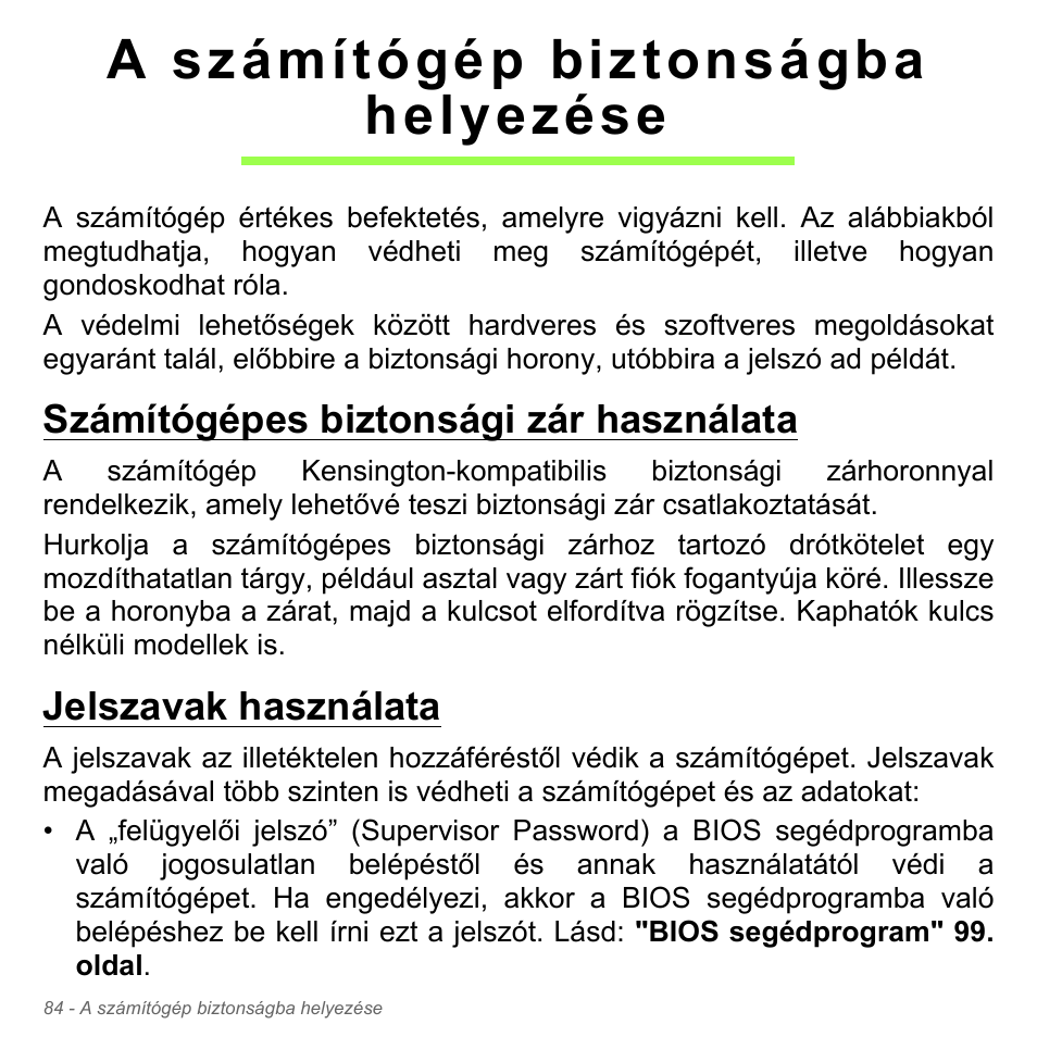 A számítógép biztonságba helyezése, Számítógépes biztonsági zár használata, Jelszavak használata | A számítógép biztonságba, Helyezése | Acer Aspire V5-551G User Manual | Page 1672 / 3584