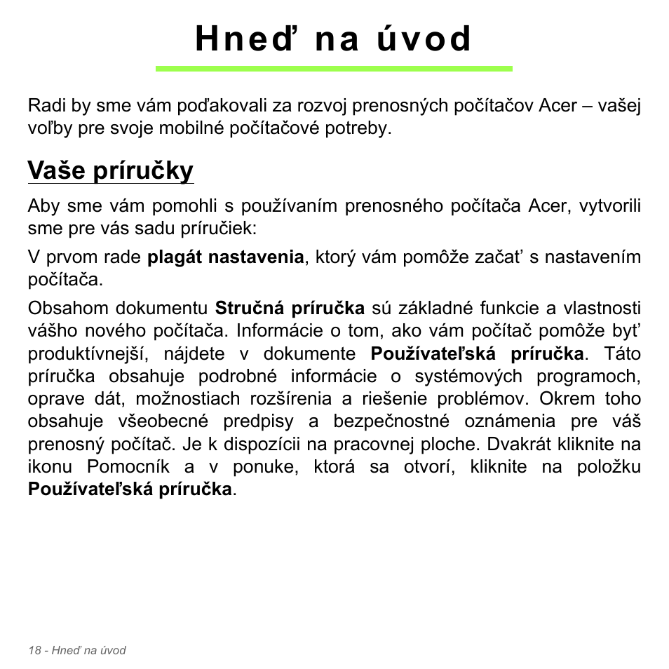 Hneď na úvod, Vaše príručky | Acer Aspire V5-551G User Manual | Page 1846 / 3584