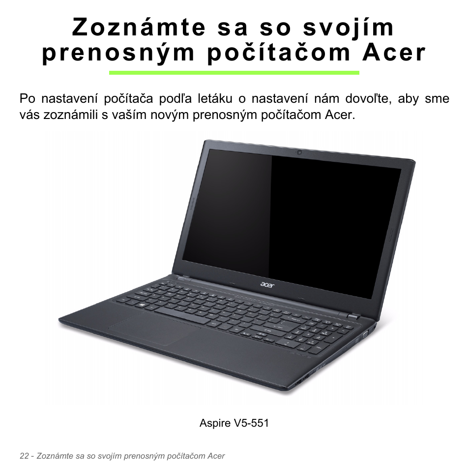 Zoznámte sa so svojím prenosným počítačom acer | Acer Aspire V5-551G User Manual | Page 1850 / 3584