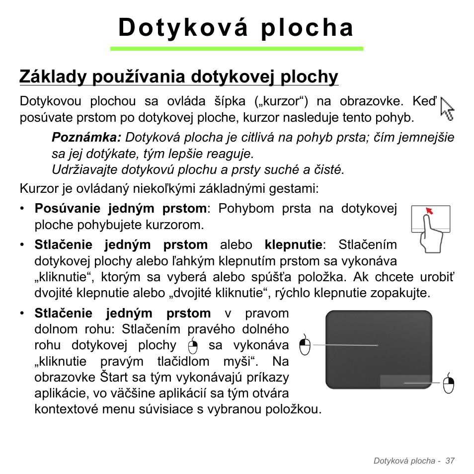 Dotyková plocha, Základy používania dotykovej plochy | Acer Aspire V5-551G User Manual | Page 1865 / 3584