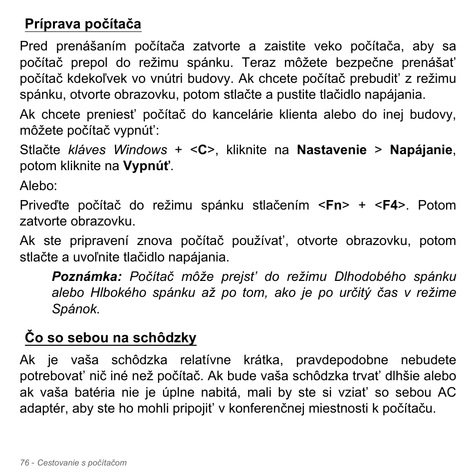 Príprava počítača, Čo so sebou na schôdzky, Príprava počítača čo so sebou na schôdzky | Acer Aspire V5-551G User Manual | Page 1904 / 3584