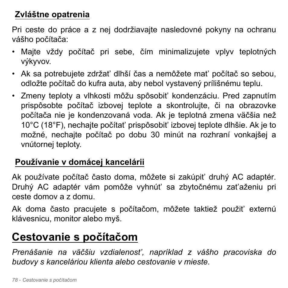 Zvláštne opatrenia, Používanie v domácej kancelárii, Cestovanie s počítačom | Zvláštne opatrenia používanie v domácej kancelárii | Acer Aspire V5-551G User Manual | Page 1906 / 3584