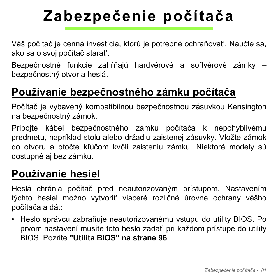Zabezpečenie počítača, Používanie bezpečnostného zámku počítača, Používanie hesiel | Acer Aspire V5-551G User Manual | Page 1909 / 3584