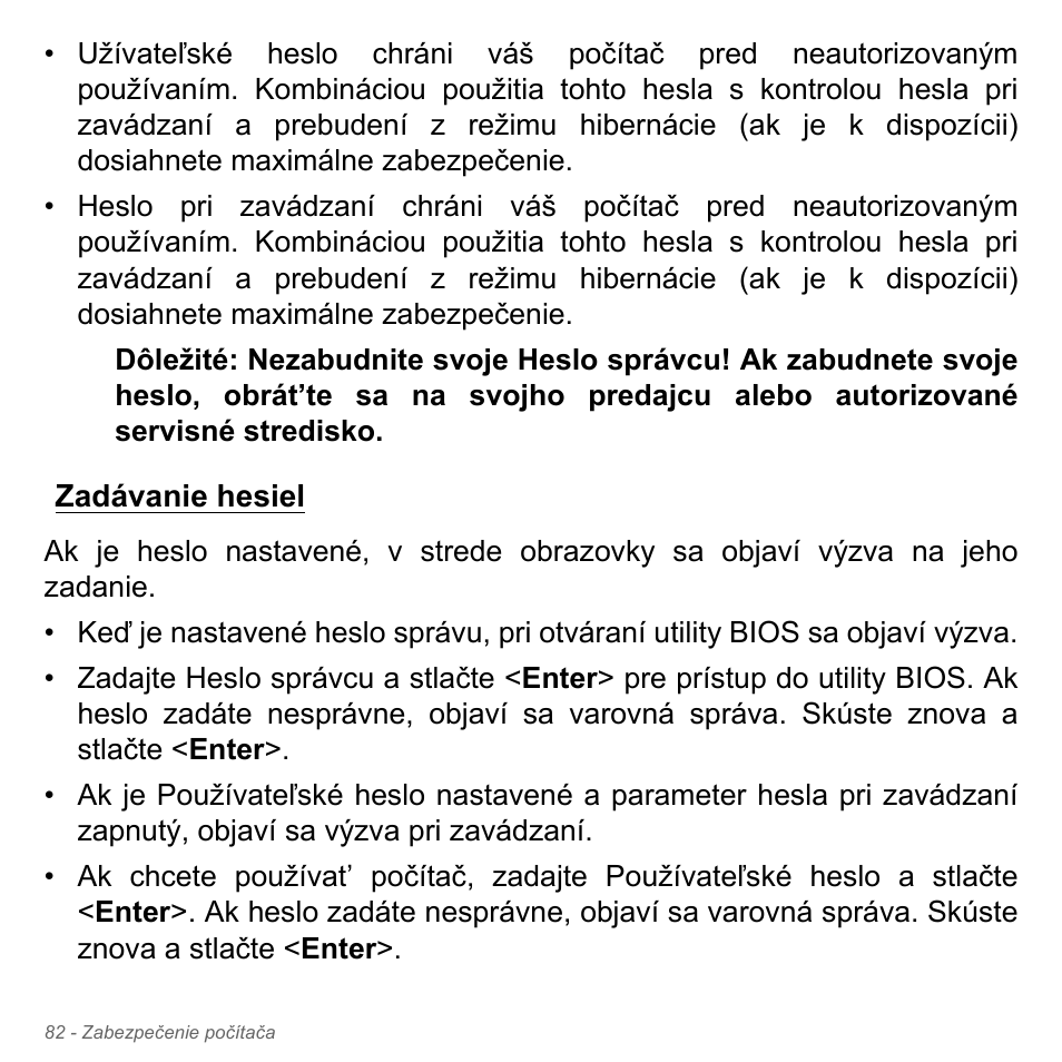 Zadávanie hesiel | Acer Aspire V5-551G User Manual | Page 1910 / 3584