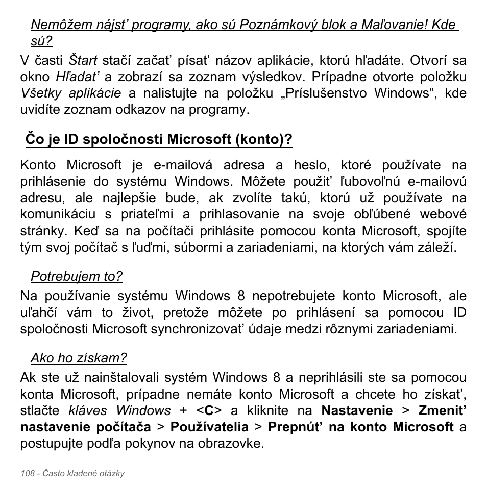 Čo je id spoločnosti microsoft (konto), Čo je id spoločnosti microsoft (konto)? . 108 | Acer Aspire V5-551G User Manual | Page 1936 / 3584