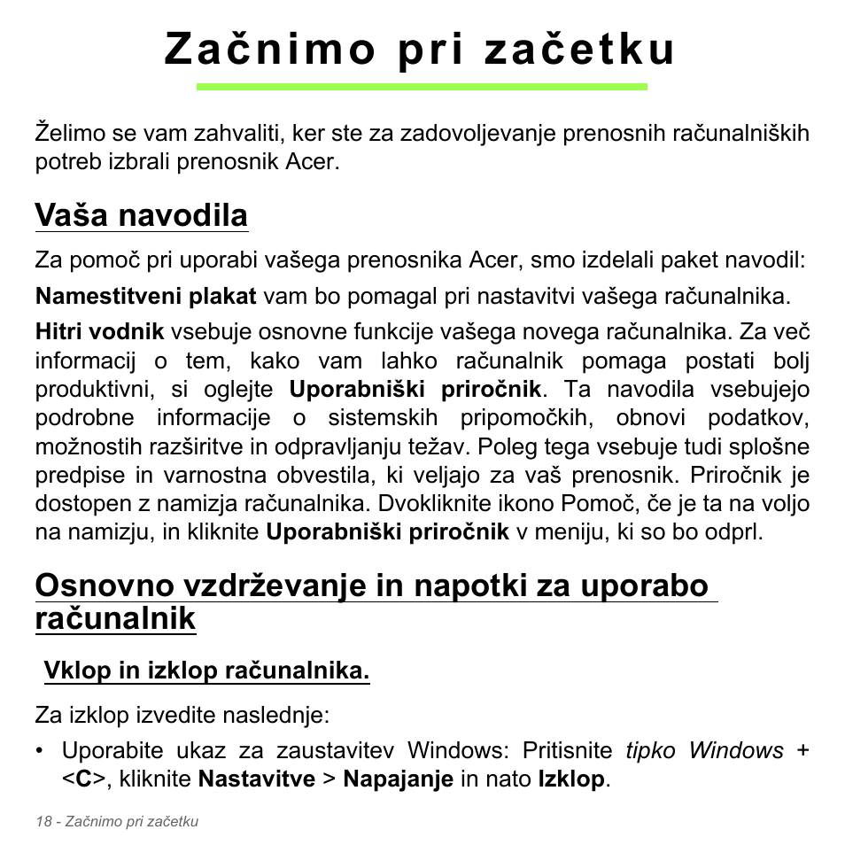 Začnimo pri začetku, Vaša navodila, Vklop in izklop računalnika | Acer Aspire V5-551G User Manual | Page 1966 / 3584