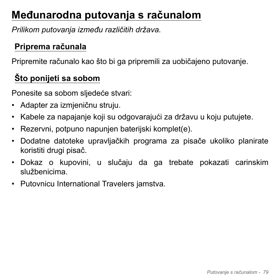 Međunarodna putovanja s računalom, Priprema računala, Što ponijeti sa sobom | Priprema računala što ponijeti sa sobom | Acer Aspire V5-551G User Manual | Page 2143 / 3584