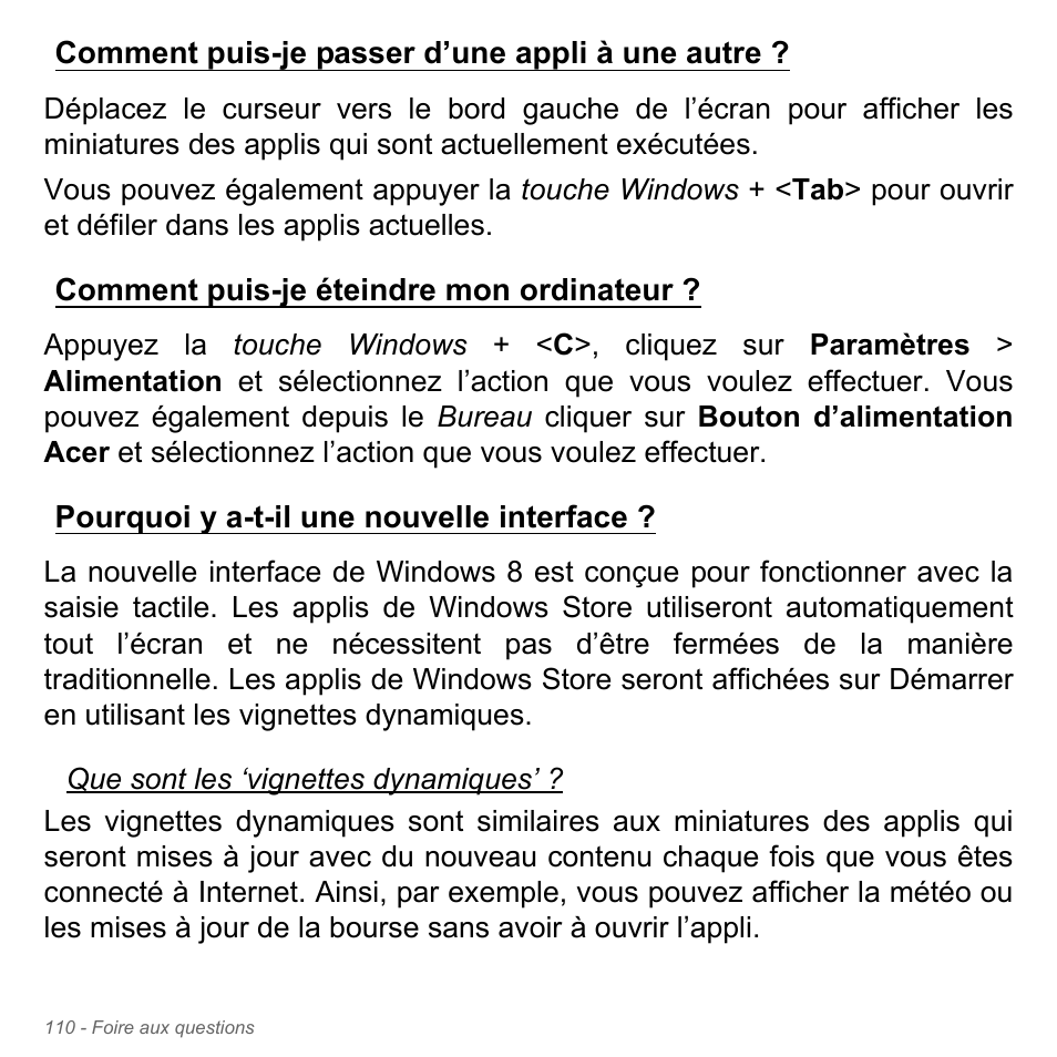 Comment puis-je passer d’une appli à une autre, Comment puis-je éteindre mon ordinateur, Pourquoi y a-t-il une nouvelle interface | Acer Aspire V5-551G User Manual | Page 224 / 3584