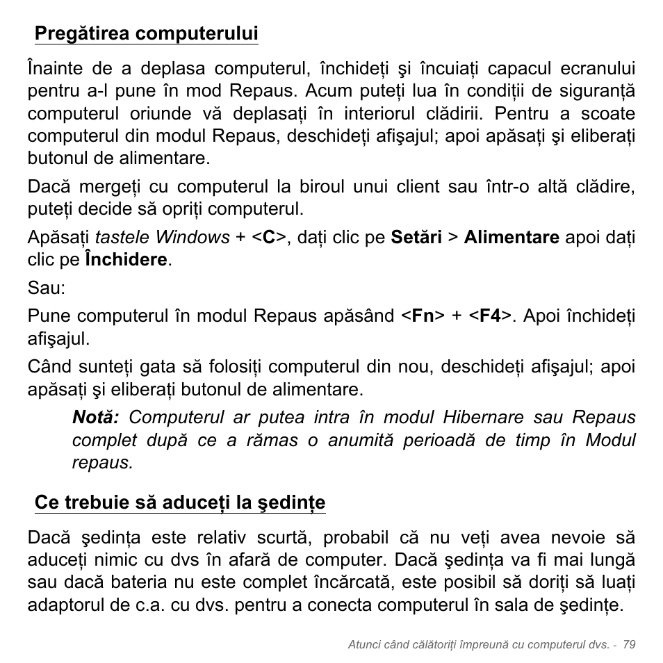 Pregătirea computerului, Ce trebuie să aduceţi la şedinţe | Acer Aspire V5-551G User Manual | Page 2263 / 3584