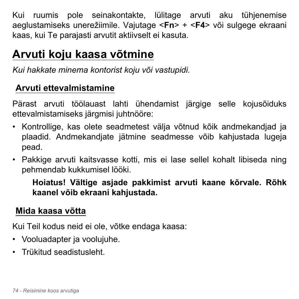 Arvuti koju kaasa võtmine, Arvuti ettevalmistamine, Mida kaasa võtta | Arvuti ettevalmistamine mida kaasa võtta | Acer Aspire V5-551G User Manual | Page 2512 / 3584