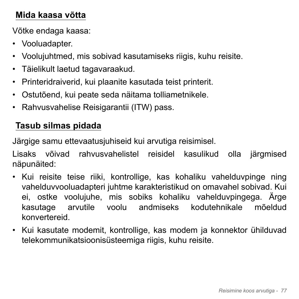 Mida kaasa võtta, Tasub silmas pidada, Mida kaasa võtta tasub silmas pidada | Acer Aspire V5-551G User Manual | Page 2515 / 3584