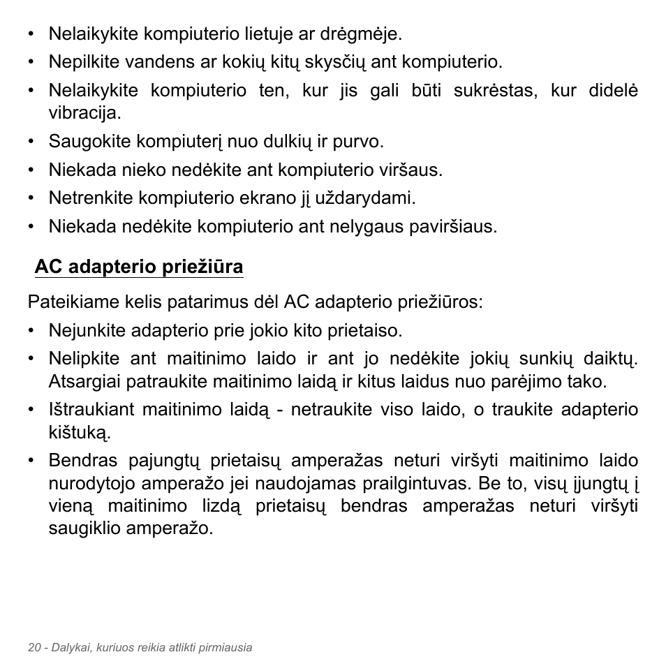 Ac adapterio priežiūra | Acer Aspire V5-551G User Manual | Page 2686 / 3584