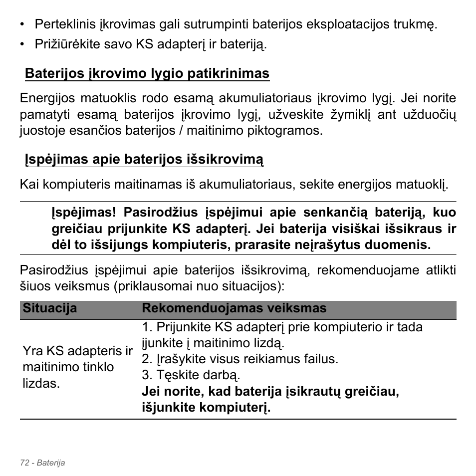 Baterijos įkrovimo lygio patikrinimas, Įspėjimas apie baterijos išsikrovimą | Acer Aspire V5-551G User Manual | Page 2738 / 3584