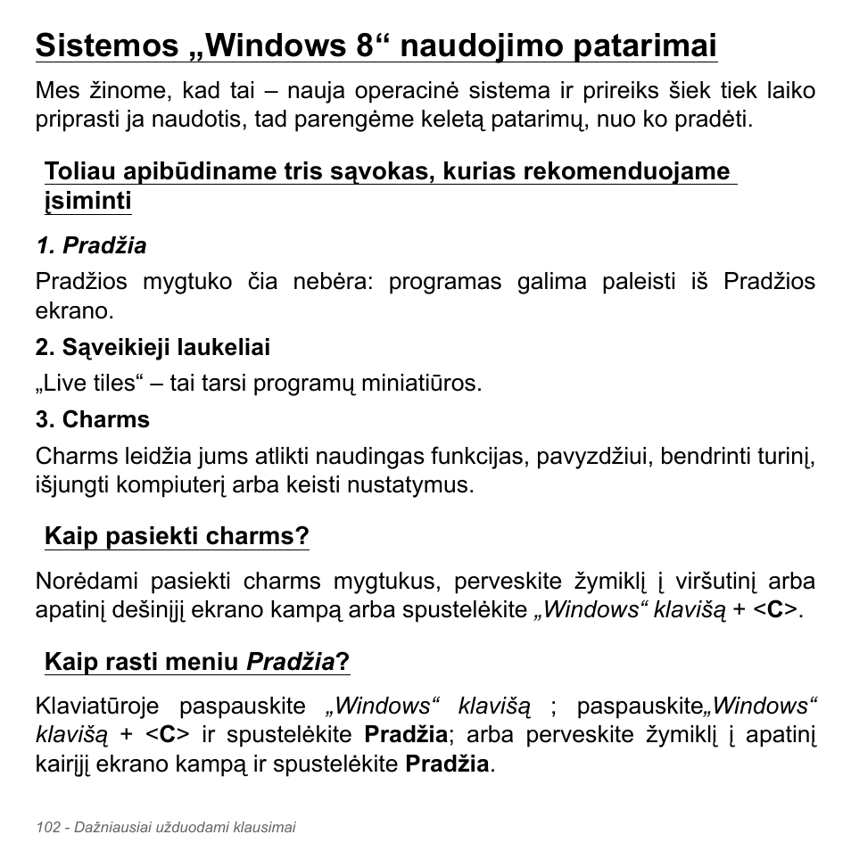 Sistemos „windows 8“ naudojimo patarimai, Kaip pasiekti charms, Kaip rasti meniu pradžia | Sistemos „windows 8“ naudojimo patarimai . 102 | Acer Aspire V5-551G User Manual | Page 2768 / 3584