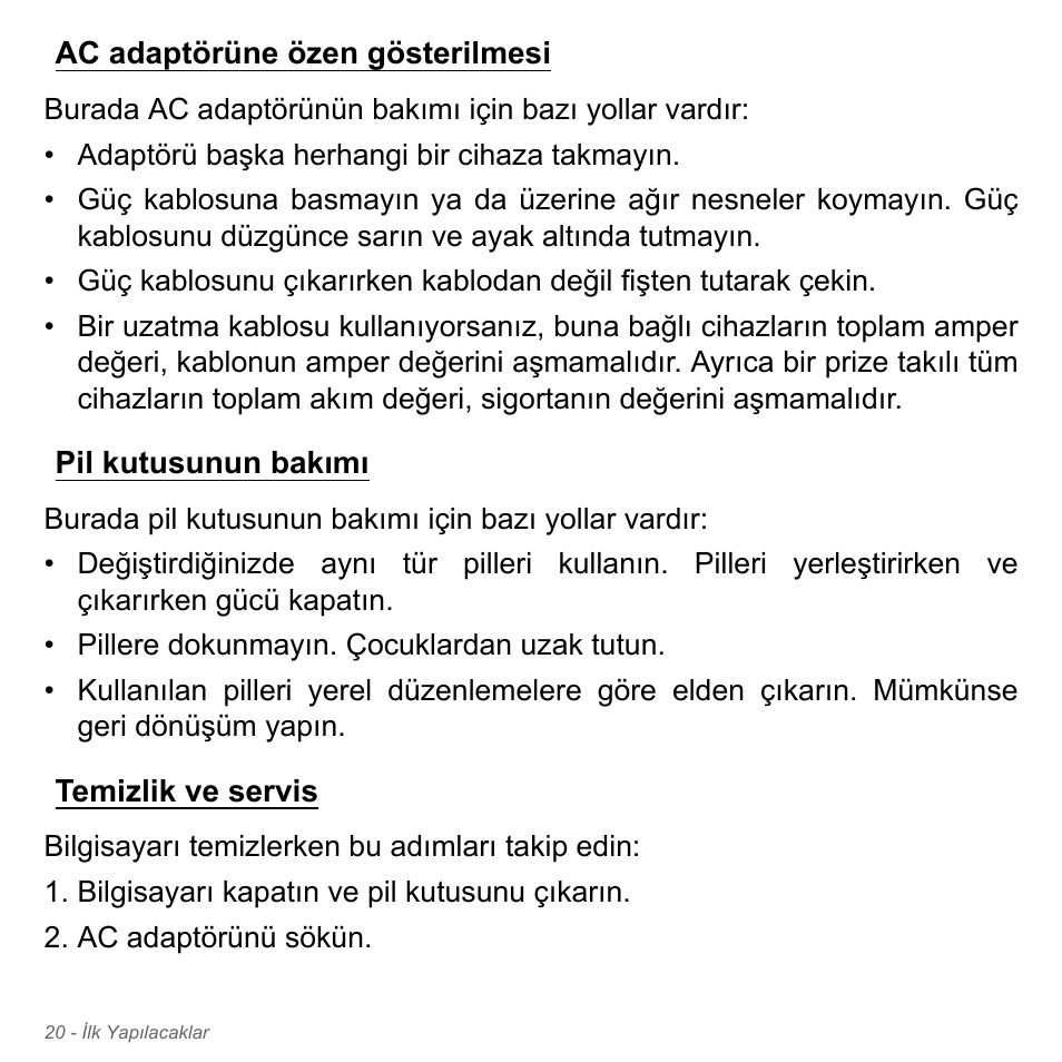 Ac adaptörüne özen gösterilmesi, Pil kutusunun bakımı, Temizlik ve servis | Acer Aspire V5-551G User Manual | Page 2940 / 3584