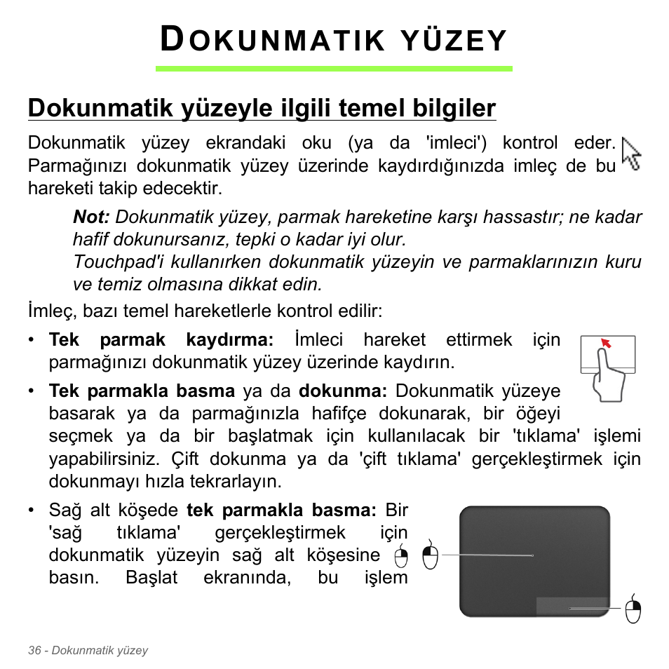 Dokunmatik yüzey, Dokunmatik yüzeyle ilgili temel bilgiler, Okunmatik | Yüzey | Acer Aspire V5-551G User Manual | Page 2956 / 3584