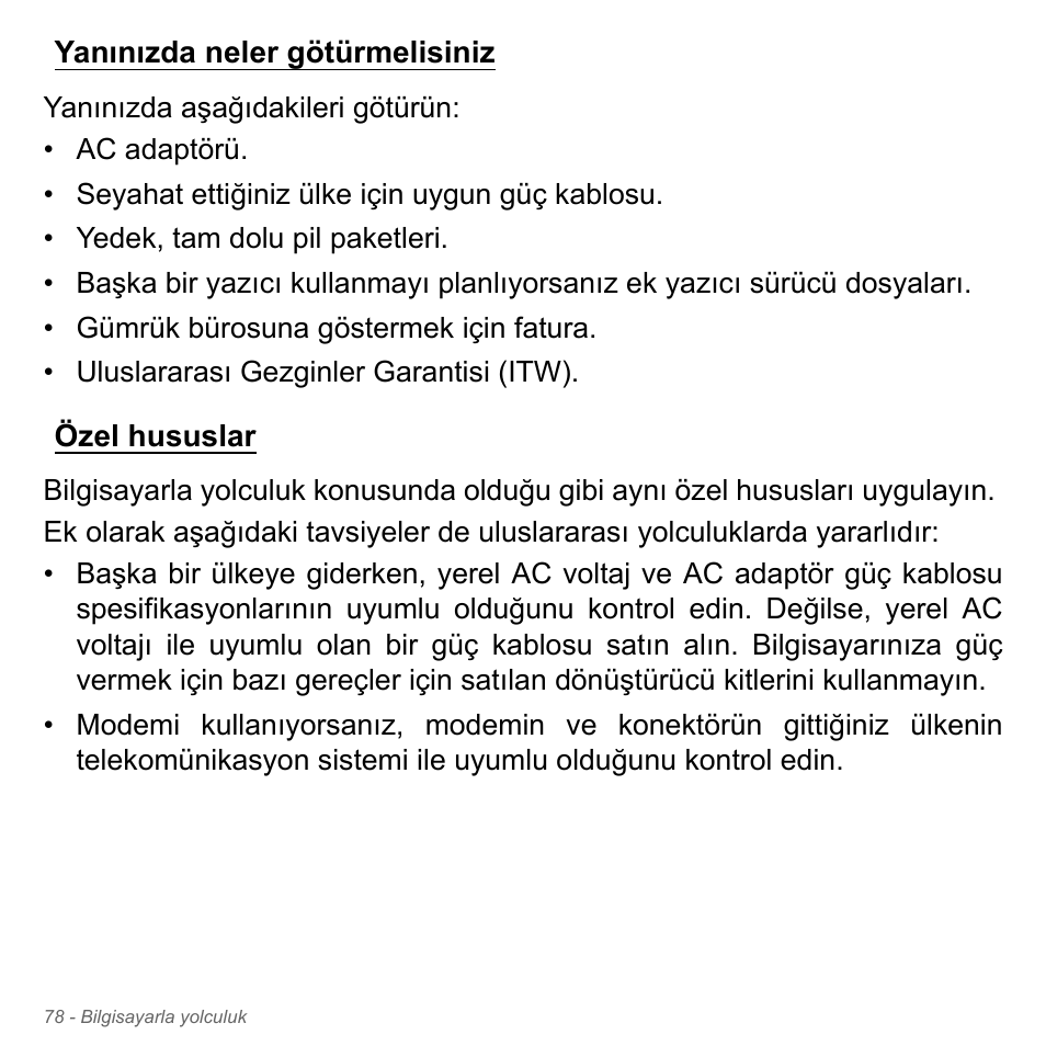 Yanınızda neler götürmelisiniz, Özel hususlar, Yanınızda neler götürmelisiniz özel hususlar | Acer Aspire V5-551G User Manual | Page 2998 / 3584