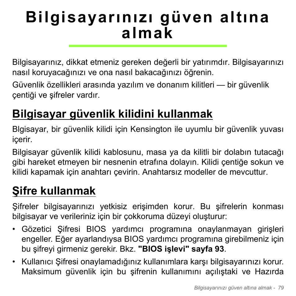 Bilgisayarınızı güven altına almak, Bilgisayar güvenlik kilidini kullanmak, Şifre kullanmak | Acer Aspire V5-551G User Manual | Page 2999 / 3584