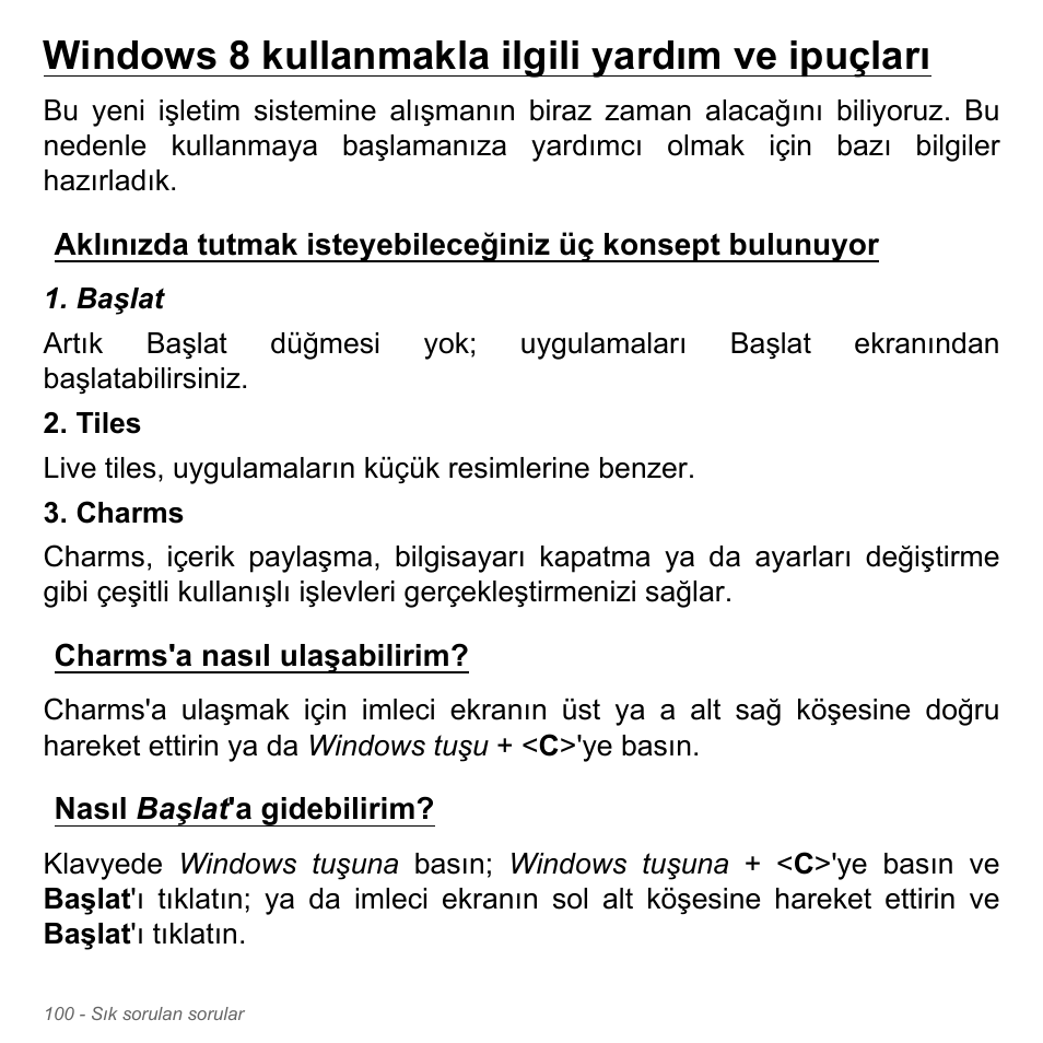 Windows 8 kullanmakla ilgili yardım ve ipuçları, Charms'a nasıl ulaşabilirim, Nasıl başlat'a gidebilirim | Acer Aspire V5-551G User Manual | Page 3020 / 3584