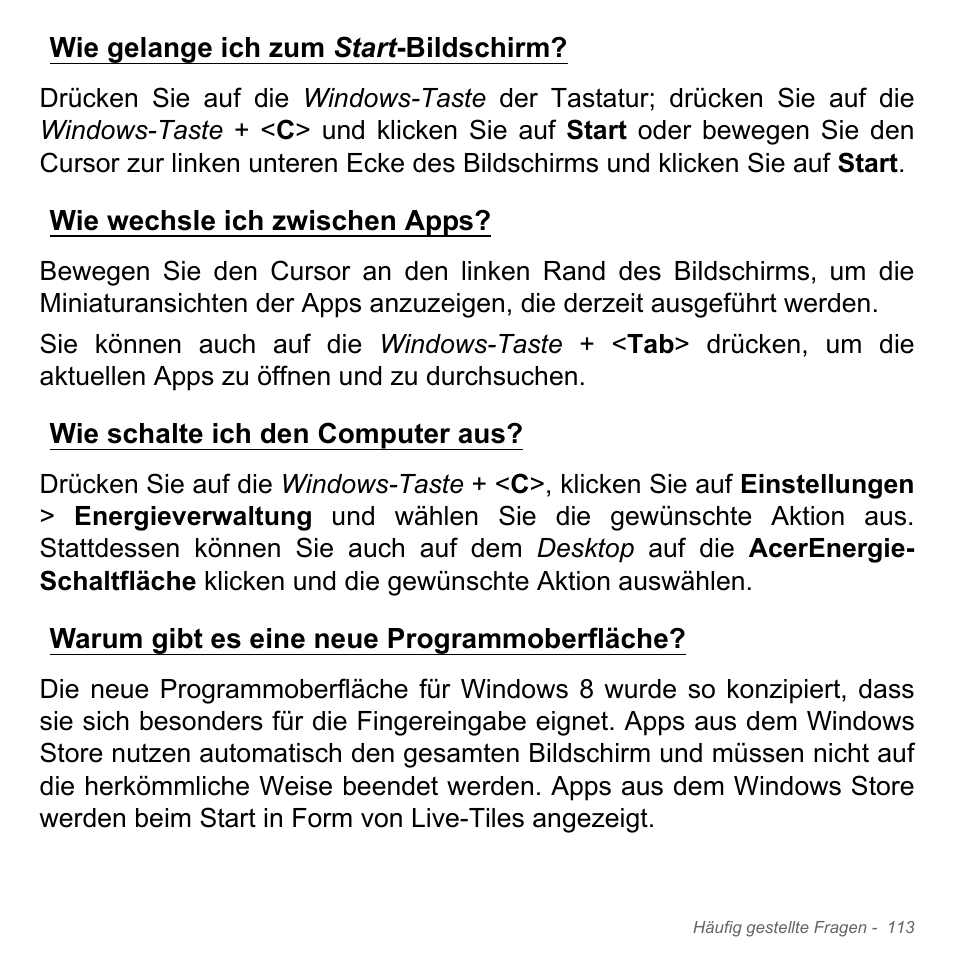 Wie gelange ich zum start-bildschirm, Wie wechsle ich zwischen apps, Wie schalte ich den computer aus | Warum gibt es eine neue programmoberfläche | Acer Aspire V5-551G User Manual | Page 353 / 3584