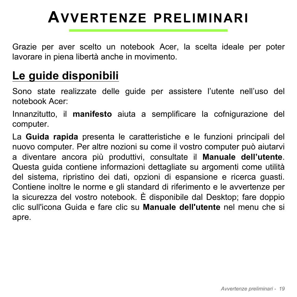 Avvertenze preliminari, Le guide disponibili, Vvertenze | Preliminari | Acer Aspire V5-551G User Manual | Page 389 / 3584