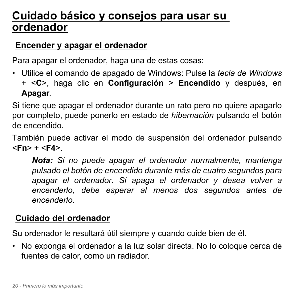 Cuidado básico y consejos para usar su ordenador, Encender y apagar el ordenador, Cuidado del ordenador | Acer Aspire V5-551G User Manual | Page 512 / 3584