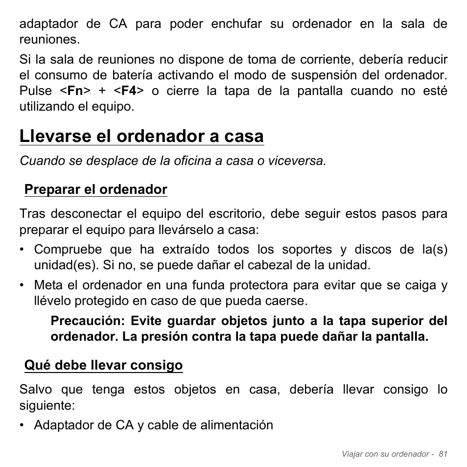 Llevarse el ordenador a casa, Preparar el ordenador, Qué debe llevar consigo | Preparar el ordenador qué debe llevar consigo | Acer Aspire V5-551G User Manual | Page 573 / 3584