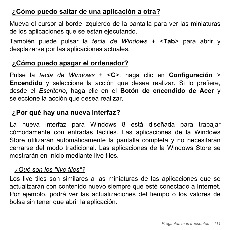 Cómo puedo saltar de una aplicación a otra, Cómo puedo apagar el ordenador, Por qué hay una nueva interfaz | Acer Aspire V5-551G User Manual | Page 603 / 3584